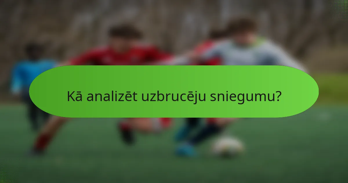 Kā analizēt uzbrucēju sniegumu?