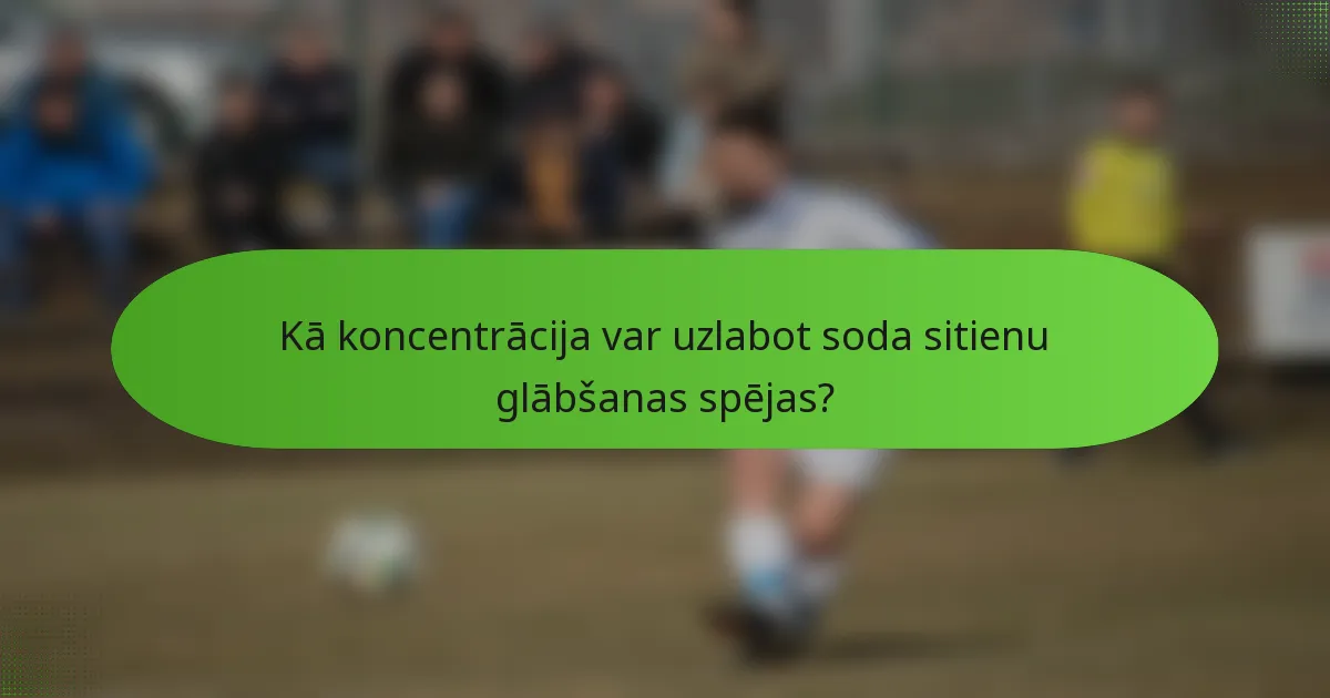Kā koncentrācija var uzlabot soda sitienu glābšanas spējas?